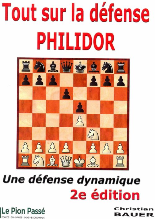 Bauer - Tout sur la défense Philidor