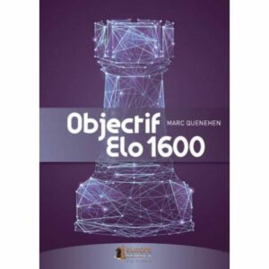 Quenehen - Objectif Elo 1600