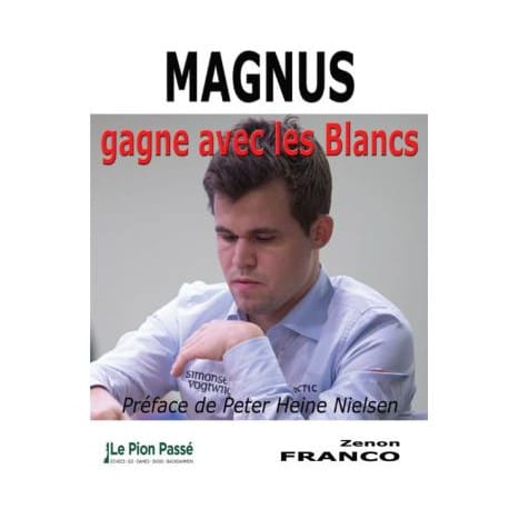 Franco - Magnus Gagne avec les Blancs