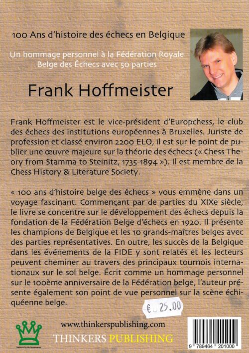 Hoffmeister  - 100 Ans d&#039;histoire des échecs en Belgique