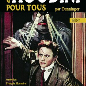 Dunninger - 100 tours de magie
