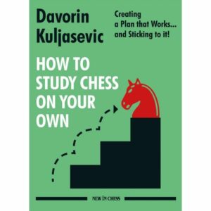 Kuljasevic - How to Study Chess on your Own