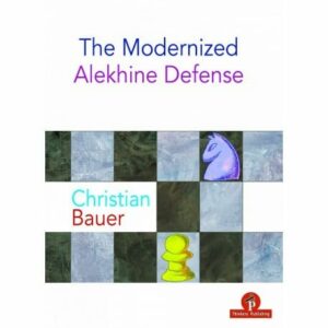 Bauer - The Modernized Alekhine Defense