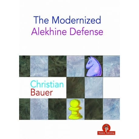Bauer - The Modernized Alekhine Defense