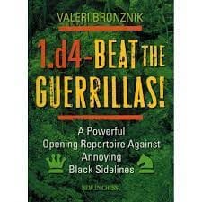 BRONZNIK - 1.d4 - Beat the Guerrillas!