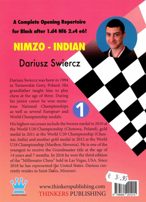 Swiercz - A complete opening repertoire for black after 1.d4 Nf6 2.c4 e6! – Volume 1 – Nimzo-Indian