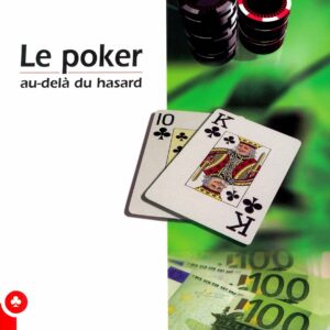 Beuve - Le poker, au-delà du hasard 3° Édition