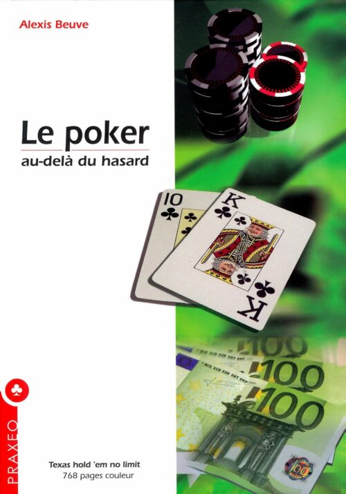 Beuve - Le poker, au-delà du hasard 3° Édition