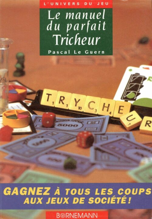 Le Guern - Le manuel du parfait tricheur