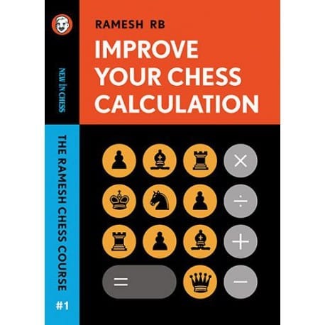 RAMESH RB - IMPROVE YOUR CHESS CALCULATION