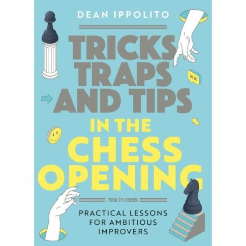 Ippolito -  Tricks traps and tips in the chess opening