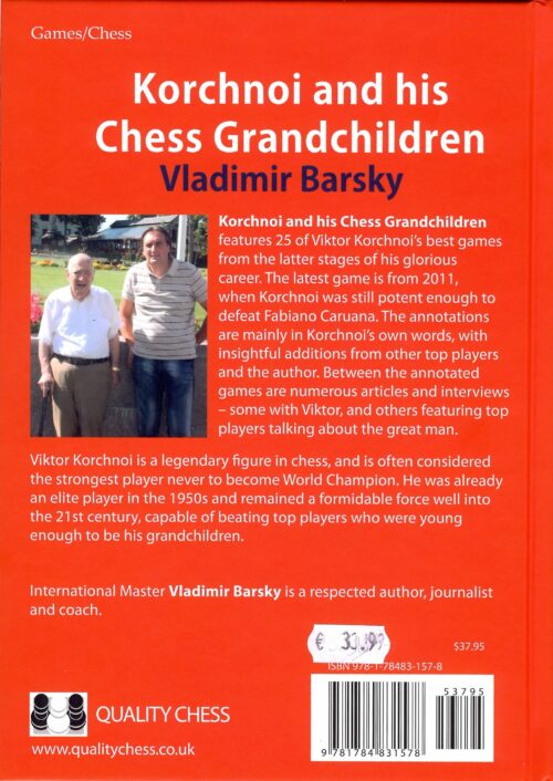 Barsky - Korchnoi and his chess grandchildren