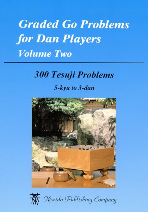 Graded Go Problems for Dan Players - Volume 2