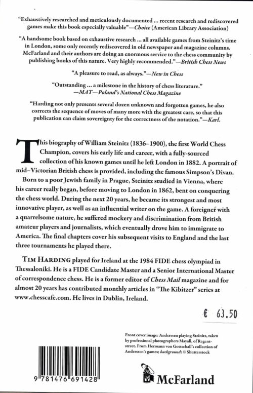 Harding - Steinitz in London - A Chess Biography with 623 games