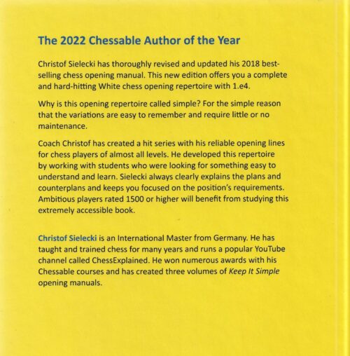 Sielecki - Keep it Simple 1.e4 - 2.0 ( A Rich and Dynamic Chess Opening Repertoire for White)