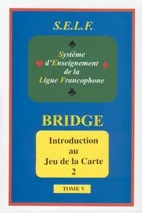 S.E.L.F. tome 5 : Introduction au jeu de la carte 2