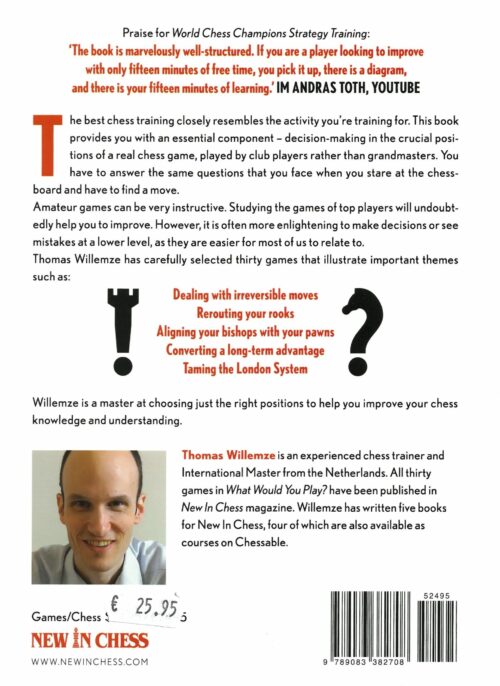 Willemze - What would you play? Test your Chess and Improve your decision-making