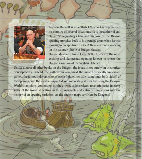 Burnett - Dragon Masters (The life and Times of the fiercest opening in Chess Volume 1) Hardcover
