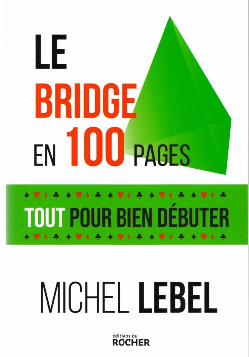 Lebel - Le Bridge en 100 pages (Tout pour bien débuter)