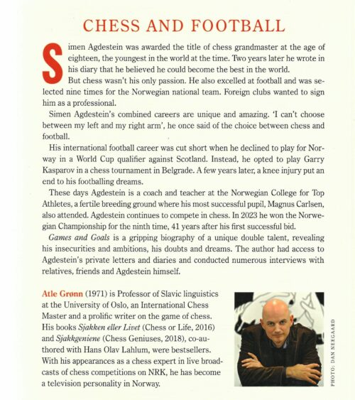 Gronn - Games and goals (The fascinating Chess and football carreers of Simen Agdestein)