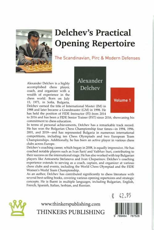 Delchev - Delchev's Practical Opening Repertoire (The Scandinavian, Pirc & Modern Defenses) Volume 1 Hardcover