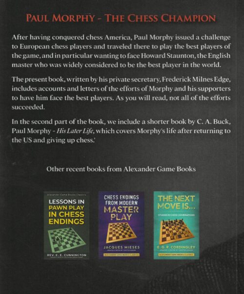 Edge - The exploits and triumphs in Europe of Paul Morphy the chess champion