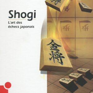 OSMONT - Shogi l'Art des Echecs Japonais