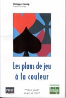Les Plans de jeu à  la couleur