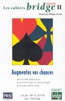 Les cahiers bridge II, Augmentez vos chances