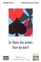 Le Choix des Armes Face au Mort