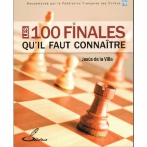 DE LA VILLA - Les 100 finales qu'il faut connaître