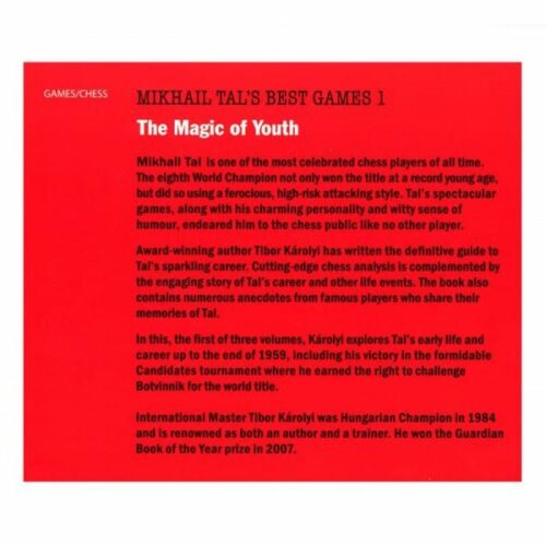 Karolyi - Mikhail Tal's Best Games 1, the Magic of Youth